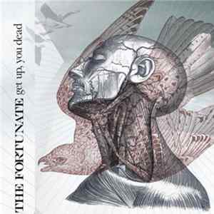 The Fortunate - Get Up, You Dead FLAC