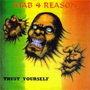 Stab 4 Reason - Trust Yourself FLAC