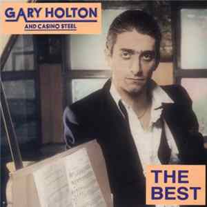 Gary Holton & Casino Steel - The Best FLAC