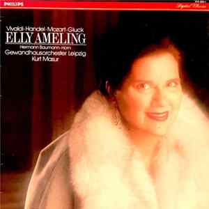 Elly Ameling, Kurt Masur, Gewandhausorchester Leipzig - Vivaldi • Handel • Mozart • Gluck FLAC