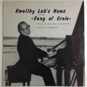 Chorus Of Recording Counterfeiters, Unknown Artist - Kwollby Lab's News Including Song Of Ernie FLAC
