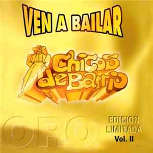 Chicos De Barrio - Ven A Bailar Vol. II FLAC
