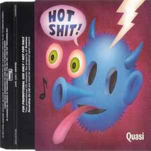Quasi - Hot Shit! FLAC