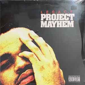 L.E.G.A.C.Y. - Project Mayhem FLAC