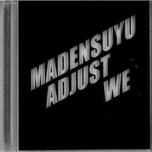Madensuyu - Adjust We FLAC