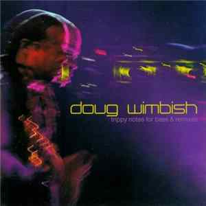 Doug Wimbish - Trippy Notes For Bass & Remixes FLAC