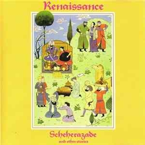 Renaissance - Scheherazade And Other Stories FLAC