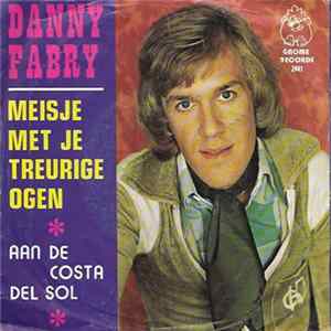 Danny Fabry - Meisje Met Je Treurige Ogen FLAC