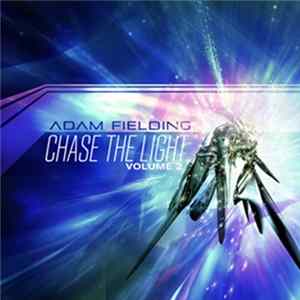 Adam Fielding - Chase The Light Vol. 02 FLAC