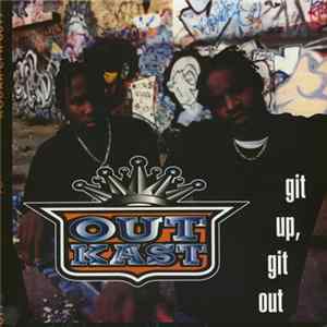 OutKast - Git Up, Git Out FLAC