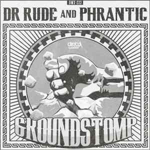 Dr Rude And Phrantic - Groundstomp FLAC