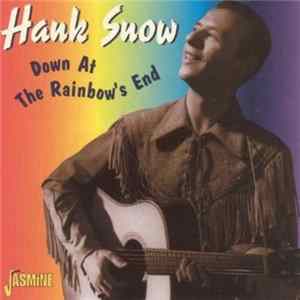 Hank Snow - Down At The Rainbow's End FLAC