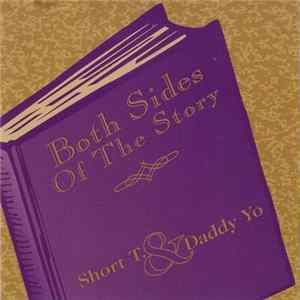 Short T. & Daddy Yo - Both Sides Of The Story FLAC