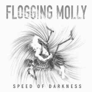 Flogging Molly - Speed Of Darkness FLAC