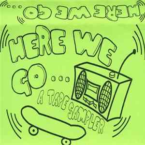 Various - Here We Go... A Tape Sampler FLAC