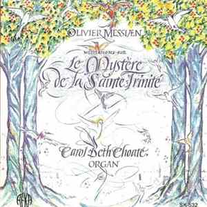 Olivier Messiaen, Carol Beth Choate - Méditations Sur Le Mystère De La Sainte Trinité FLAC