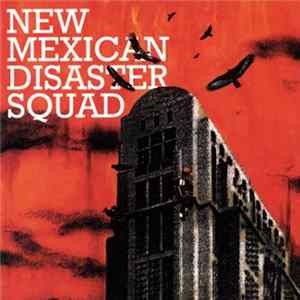 New Mexican Disaster Squad - New Mexican Disaster Squad FLAC