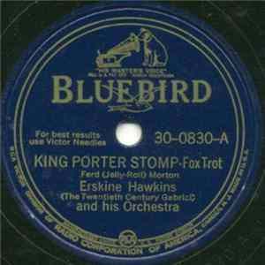 Erskine Hawkins And His Orchestra - King Porter Stomp / Lucky Seven FLAC