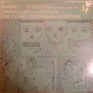 Richard Wagner, George Szell, The New York Philharmonic Orchestra - Tannhauser—Overture; The Flying Dutchman—Overture FLAC