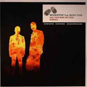 Milk & Sugar - Has Your Man Got Soul (Remixes) FLAC