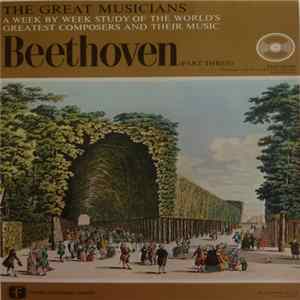 Beethoven - The Great Musicians No. 7 - Beethoven (Part 3) FLAC