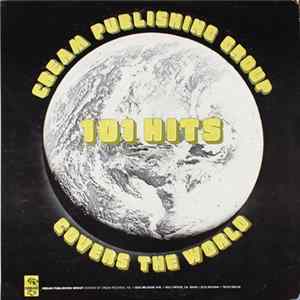 Unknown Artist - Cream Publishing Group Covers The World - 101 Hits FLAC