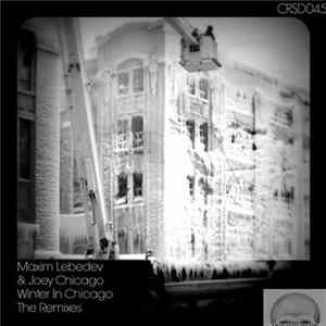 Maxim Lebedev & Joey Chicago - Winter In Chicago (The Remixes) FLAC