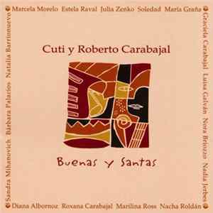 Cuti Carabajal, Roberto Carabajal - Buenas Y Santas FLAC