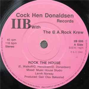 IIB With The B.A. Rock Krew - Rock The House FLAC