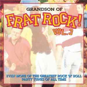 Various - Grandson Of Frat Rock! Vol.3 FLAC