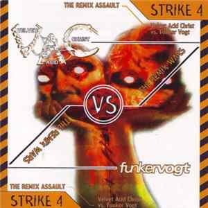 Velvet Acid Christ vs. Funker Vogt - The Remix Wars: Strike 4 - Velvet Acid Christ Vs. Funker Vogt FLAC