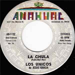 Los Unicos de Jesus Garcia - La Chula / Ojos Espanoles FLAC