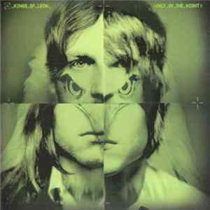 Kings Of Leon - Only By The Night FLAC