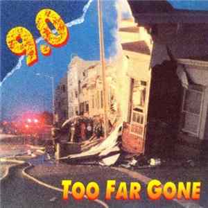 9.0 - Too Far Gone FLAC