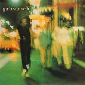 Gino Vannelli - Nightwalker FLAC