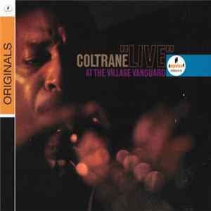 Coltrane - "Live" At The Village Vanguard FLAC