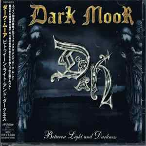 Dark Moor - Between Light And Darkness FLAC
