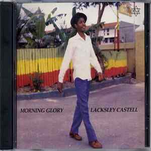 Lacksley Castell - Morning Glory FLAC