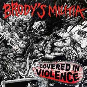 Brody's Militia - Covered In Violence FLAC