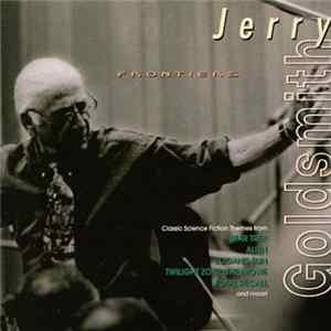 Jerry Goldsmith - Frontiers FLAC