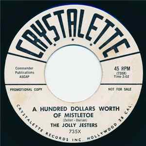The Jolly Jesters - A Hundred Dollar Worth Of Mistletoe / On This Silent Night FLAC