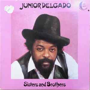 Junior Delgado - Sisters And Brothers FLAC