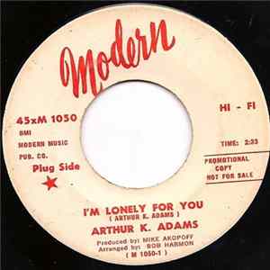 Arthur K. Adams - I'm Lonely For You FLAC