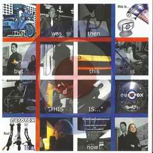 Eurovox - That Was Then But This Is "This Is...", Now! FLAC