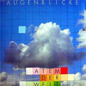 Augenblicke - Atem Der Welt FLAC
