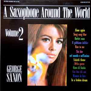 George Saxon - A Saxophone Around The World - Volume 2 FLAC