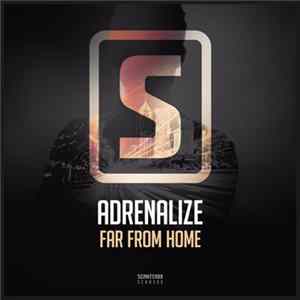 Adrenalize - Far From Home FLAC