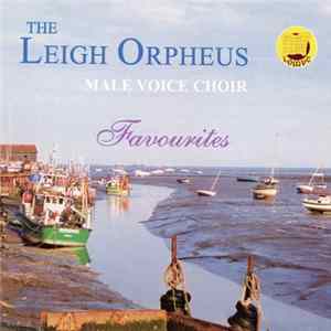 Leigh Orpheus Male Voice Choir - Favourites FLAC