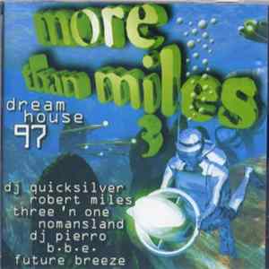 Various - More Than Miles 3 Dreamhouse 97 FLAC