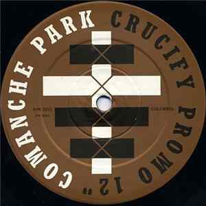 Comanche Park - Crucify FLAC